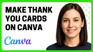 कैनवा पर धन्यवाद कार्ड कैसे बनाएँ screenshot 5