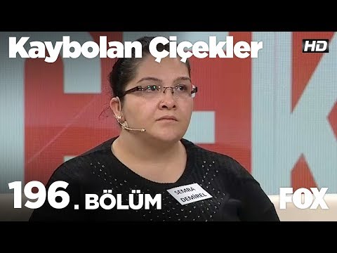 Kaybolan Çiçekler 196. Bölüm