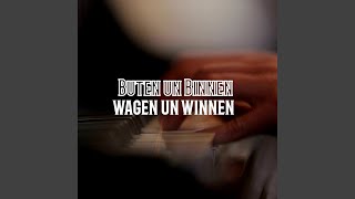 Download Lagu Buten un Binnen, Wagen un Winnen MP3