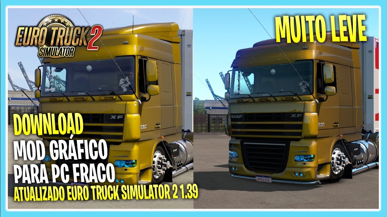 Mod Gráfico Leve Para Pc Fraco Mods Ets2 1.41 - Dalenha Mods