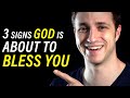 3 Signs God is About to Bless You - Short Sermon