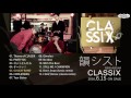 韻シスト in-sist 6th Album『CLASSIX』digest