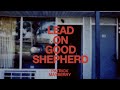 Patrick mayberry  lead on good shepherd official audio