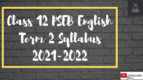English term 2 syllabus class 12 PSEB 2021-2022