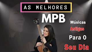 MPB AS MELHORES PRO FIM DE TARDE  MÚSICA POPULAR BRASILEIRA - Djavan, Cassia Eller, Natiruts