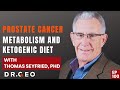 Prostate Cancer Metabolism And Ketogenic Diet With Thomas Seyfried PhD EP 100 Prostate Cancer Metabolism And Ketogenic Diet With Thomas Seyfried PhD EP 100