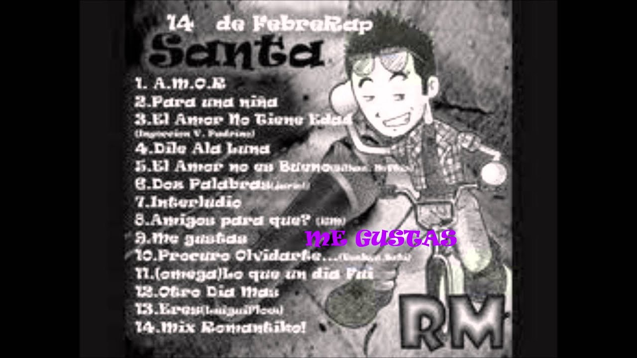 Santa Rm SANTA RM 14 DE FEBRERAP(ALBUM COMPLETO) - YouTube