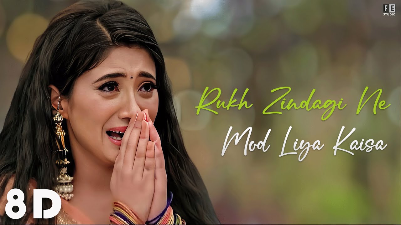 Rukh Zindagi Ne Mod Liya Kaisa (8D) Dil De Diya Hai | Anand Raj Anand |  festudio - YouTube