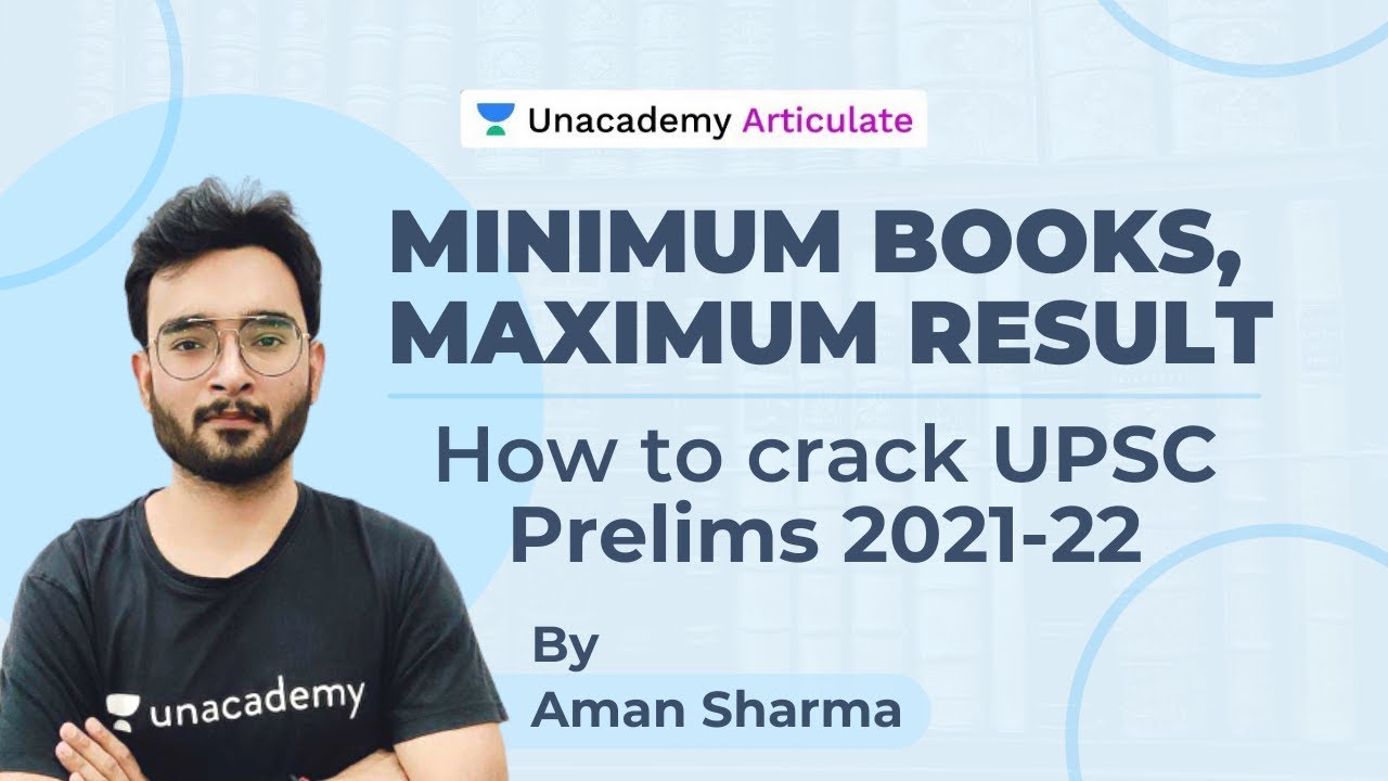 Minimum Books, Maximum Result | Strategy for UPSC Prelims 2021 - 2022 | By Aman Sharma