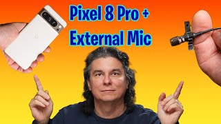 How to Connect an External Microphone to Your Google Pixel 8 Pro