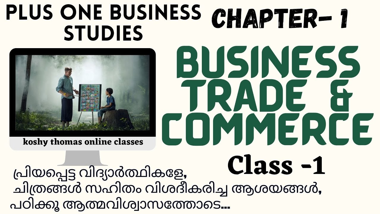 Plus One Business Studies  2021 | Business Trade and Commerce -Part 1