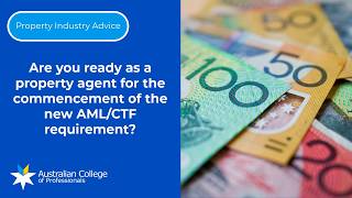 Are you ready as a property agent for the commencement of the new AML/CTF requirement?