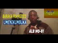 Baraka Francisco Amenikumbuka By Kalumestudio