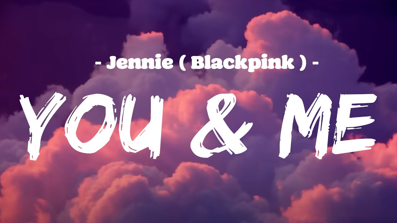 [ Traduction / Paroles en français ] JENNIE - ‘You & Me Sub - lyrics