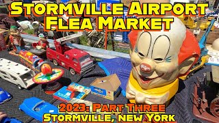 The Amazing Stormville Airport Flea Market:  Stormville, New York. 2023, Episode 3