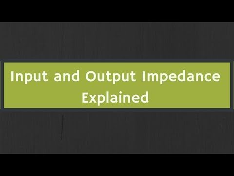 Video: Puas input impedance siab?