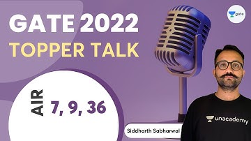 Unacademy Students ECE GATE 2022 toppers (AIR 7, 9 and 36) | Topper Talk | Siddharth Sabharwal