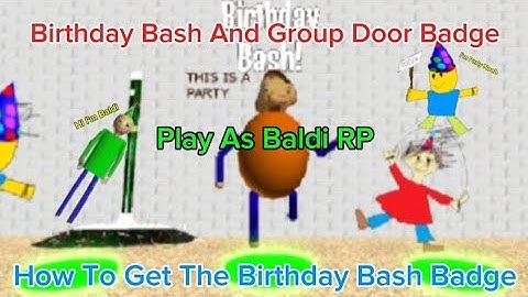 How To Get The Birthday Bash & Group Door Badge in Play As Baldi RP