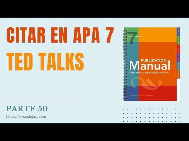 Cómo citar correctamente TED Talks en APA 7ma Edición