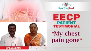 EECP Patient TestimonialMy Chest pain gone.