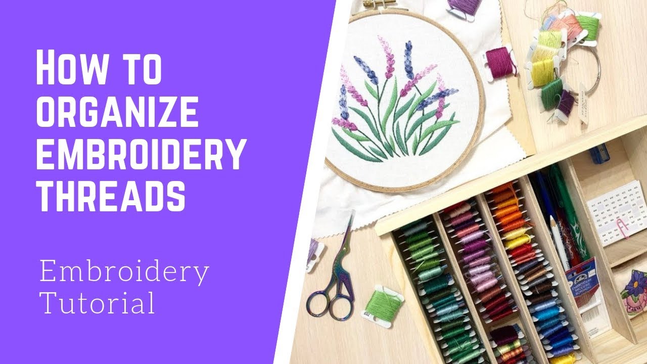 8 embroidery thread storage ideas to keep you organised - Gathered