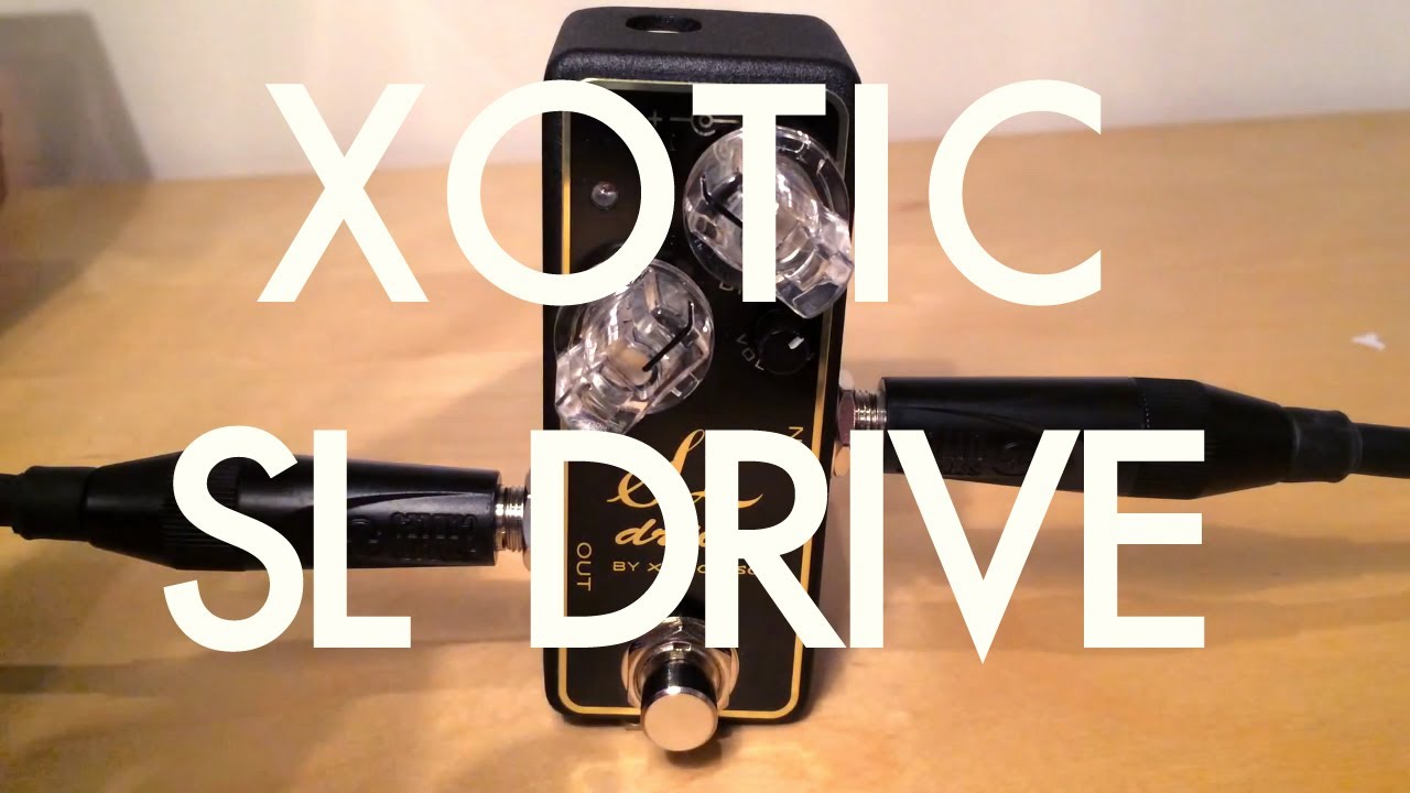 Xotic SL Drive demo