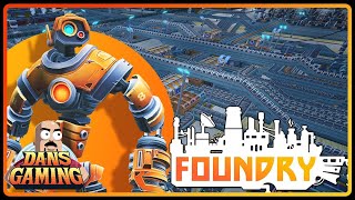 Foundry  Factory Builder Simulator  PC Gameplay