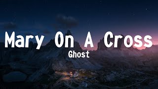 Ghost - Mary On A Cross 