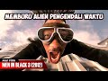 MEMBURU ALIEN PENGENDALI WAKTU | ALUR CERITA FILM MEN IN BLACK 3 (2012)