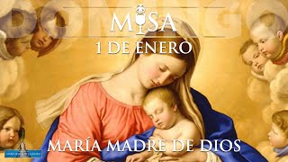 SOLEMNIDAD DE MARÍA MADRE DE DIOS DOMINGO 1 DE ENERO