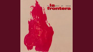 Miniatura del video "La Frontera - Los Últimos Días De Marlene"