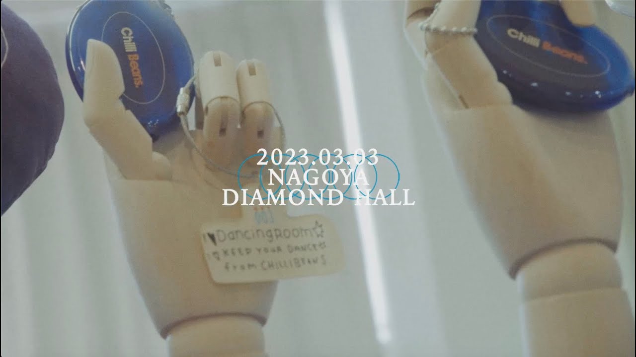 Chilli Beans. - 「Dancing Room 003」at Nagoya DIAMOND HALL After Movie
