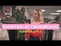 TIP & TRICKS FOR SHOPPING AT CROSSROADS// SUMMER STYLE