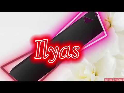 Ilyas Name love 💕 WhatsApp status