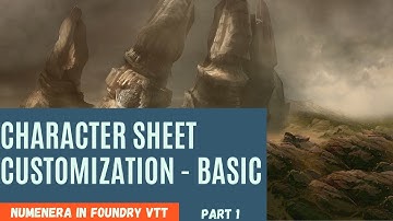 Numenera RPG Cypher System in Foundry VTT - Character Sheet Customization (Part 1)