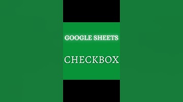 How to add Checkbox in google sheets