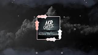 Stromae - Alors On Danse (Mr.Cheez Bootleg 2019) * (PREMIERE PACK VOL.1) FREE DOWNLOAD !!