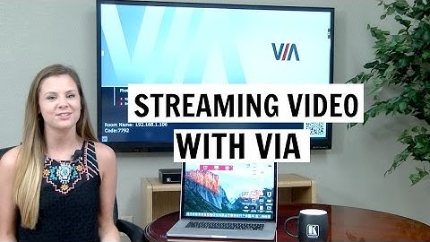 How To Stream Video With VIA