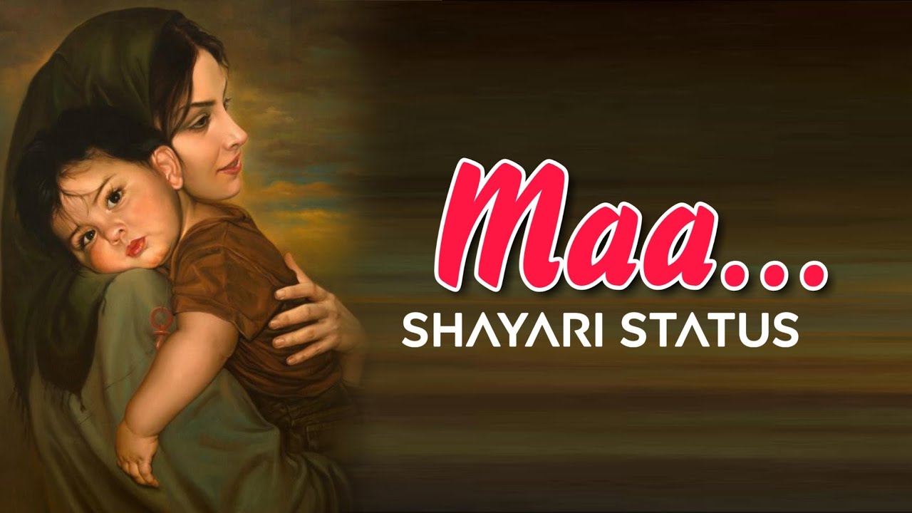 Maa Status | Shayari On Maa | Maa Status Video | Mother's Day ...