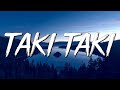 Taki Taki - DJ Snake, Selena Gomez, Cardi B, Ozuna (Lyrics)