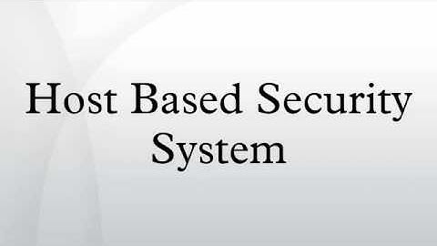 Host Based Security System