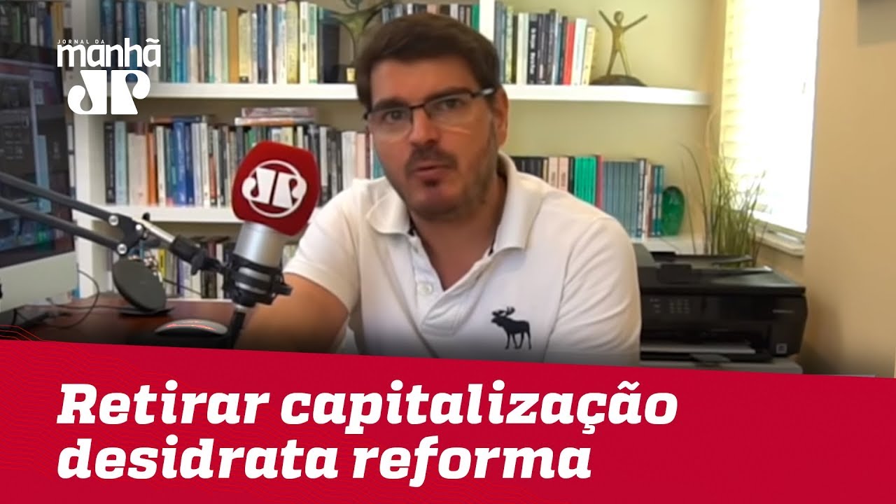 Retirar capitalização desidrata reforma da Previdência | #RodrigoConstantino - YouTube