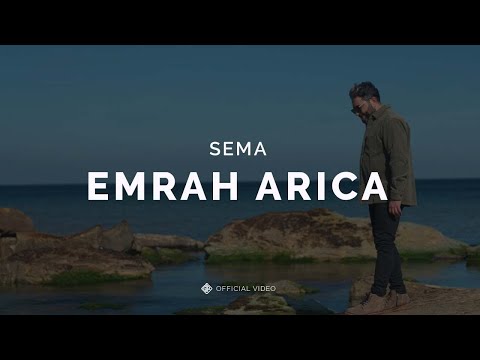 Sema [Official Video] - Emrah Arıca #Sema