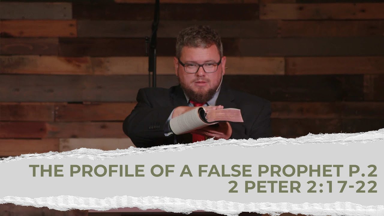 The Profile Of False Prophet Part 2 2 Peter 2 17 22 YouTube the-profile-of-false-prophet-part-2-2-peter-2-17-22-youtube