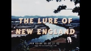 THE LURE OF NEW ENGLAND  1940s BOSTON, CONCORD, CONNECTICUT VALLEY & MYSTIC  63184