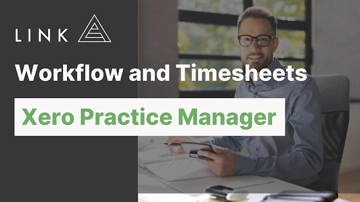 Workflow and Timesheets for Xero Practice Manager