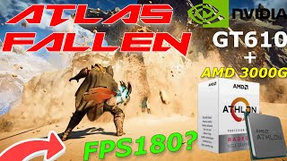 Atlas Fallen FPS Benchmark Test | Nvidia GT 610 | AMD 3000G Play