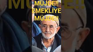 MÜJDE EMEKLİNİN BEKLENEN MÜJDESİ sondakika gündem haberler emeklizam emekli eyt emeklitv