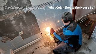 The Old Heating System Is Gone… What Color Should the House Be?