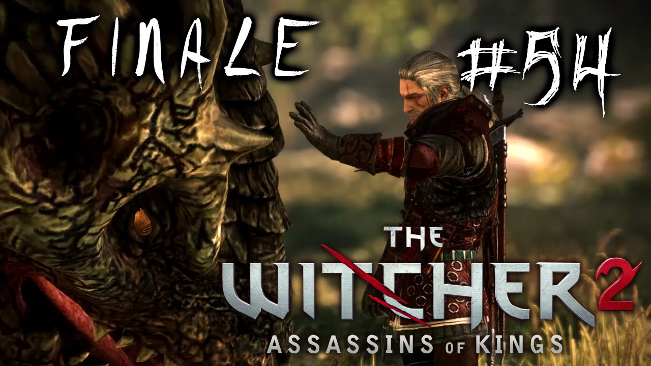 FINALE! The Witcher 2 Ep. 54 YouTube